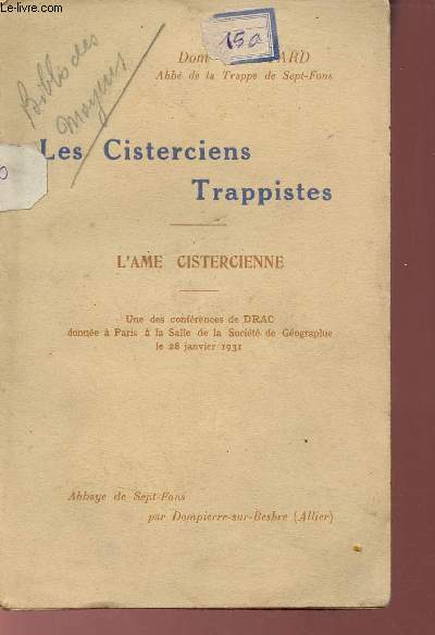 Les Cisterciens Trappistes - L'ame cistercienne - Une des confrences de Drac donne  Paris  la Salle de la Socit de Gographie le 28 janvier 1931.