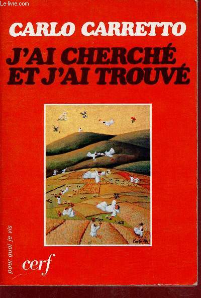 J'ai cherch et j'ai trouv - Collection pour quoi je vis.