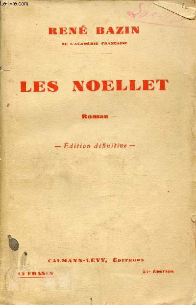 Les Noellet - Roman - Edition dfinitive - 57e dition.