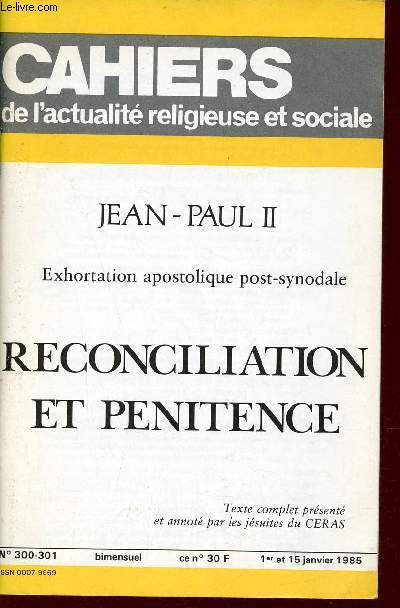 Cahiers de l'actualit religieuse et sociale n300-301 1er et 15 janvier 1985 - Jean Paul II exhortation apostolique post-synodale rconciliation et pnitence.