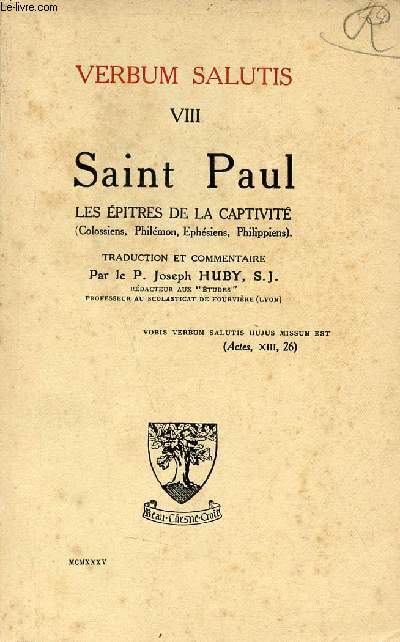 Verbum salutis VIII : Saint Paul les pitres de la captivit (Colossiens, Philmon, Ephsiens, Philippiens).