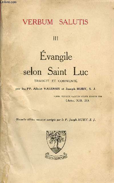 Verbum salutis III : Evangile selon Saint Luc - Nouvelle dition revue et corrige.