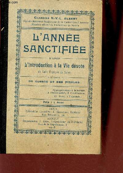 L'anne sanctifie d'aprs l'introduction  la vie dvote de Saint Franois de Sales  l'usage du clerg et des fidles.