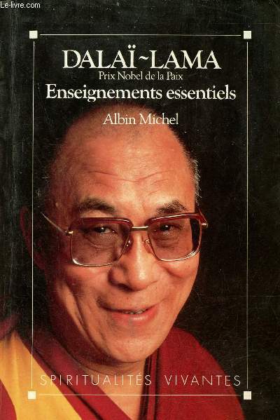 Enseignements essentiels - Dala-Lama - Collection spiritualits vivantes.