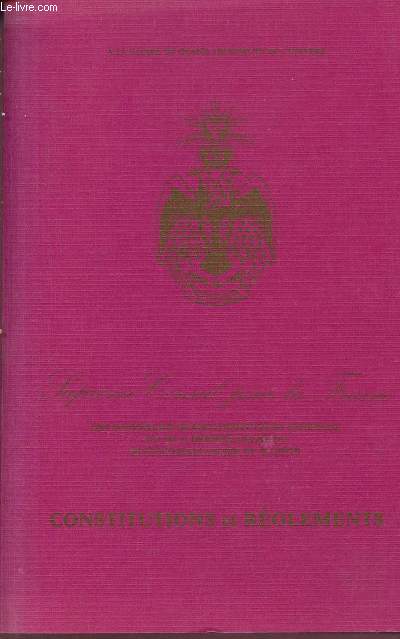 Suprme Conseil pour la France des souverains grands inspecteurs gnraux du 330 et dernier degr du rite cossais ancien et accept - Constitutions et rglements.