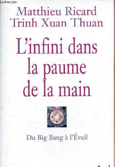 L'infini dans la paume de la main - Du big bang  l'veil.