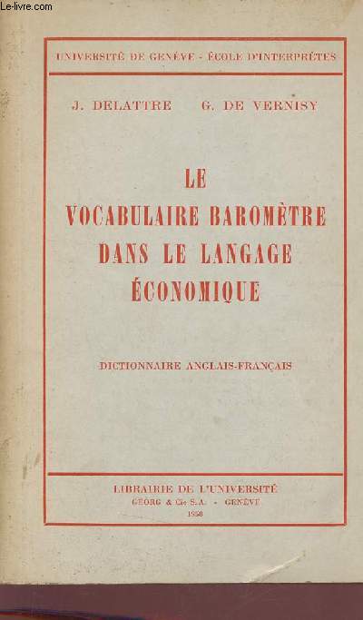 Le vocabulaire baromtre dans le langage conomique - Dictionnaire anglais-franaais - Universit de Genve - Ecole d'interprtes.