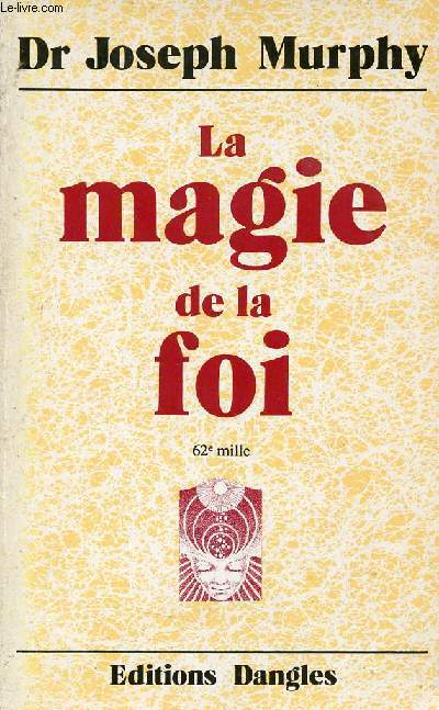 La magie de la foi - Collection les chemins de l'veil.