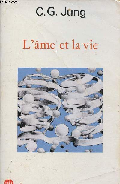 L'me et la vie - Collection le livre de poche n410.