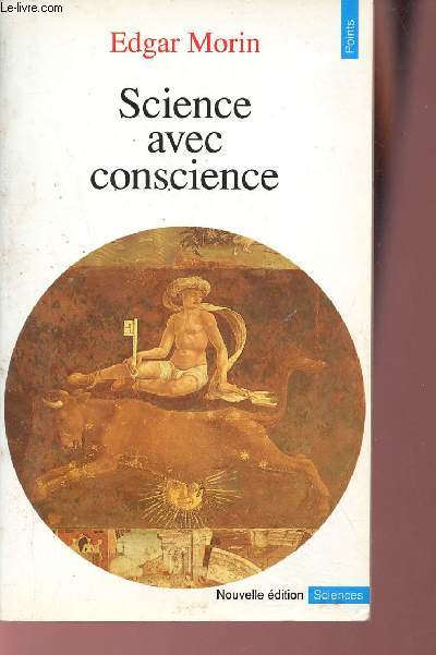 Science avec conscience - Collection Points Sagesses n64 - Nouvelle dition.