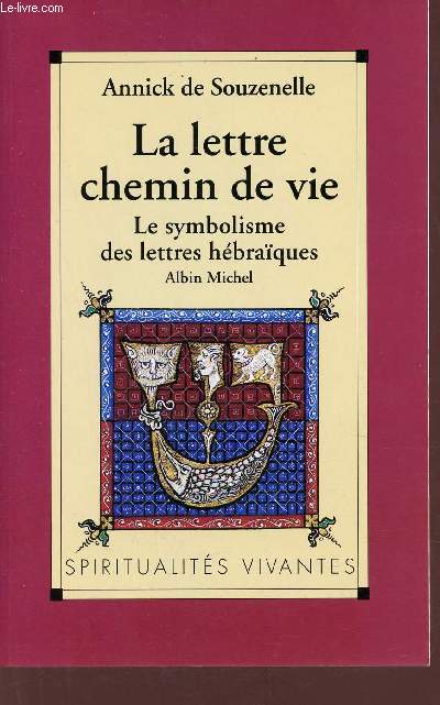 La lettre chemin de vie - Le symbolisme des lettres hébraïques - Collection s... - Photo 1 sur 1