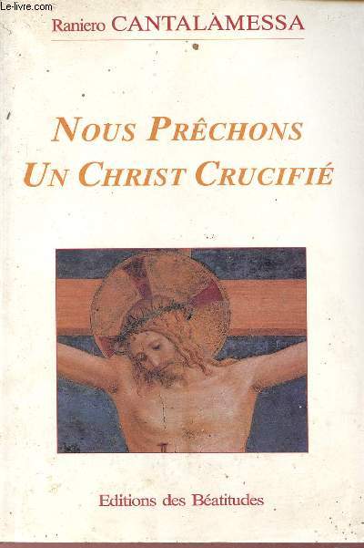 Nous prchons un christ crucifi - Mditations pour le vendredi saint dans la basilique saint-pierre.