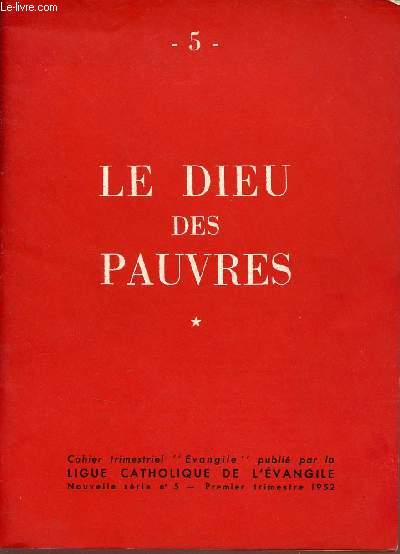 Cahier trimestriel Evangile nouvelle srie n5 premier trimestre 1952 - Le dieu des pauvres.