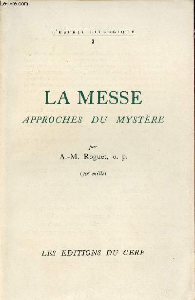 La messe approches du mystre - Collection l'esprit liturgique n3.