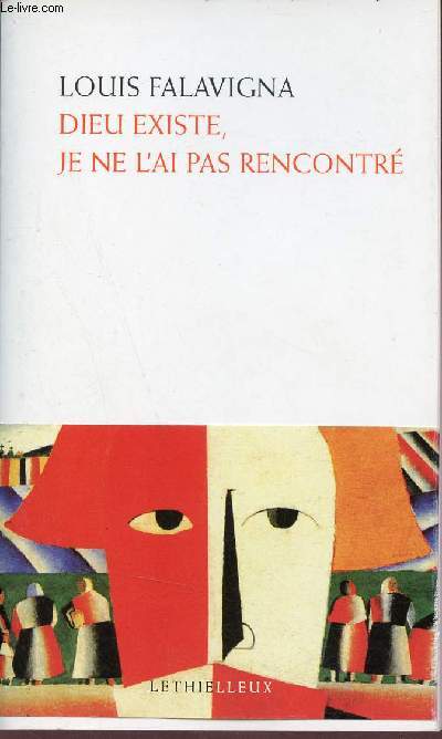 Dieu existe, je ne l'ai pas rencontr.