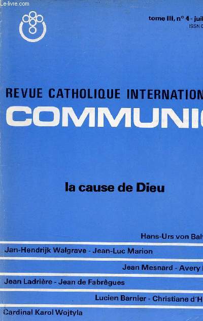 Revue catholique internationale Communio tome 3 n4 juillet 1978 - La cause de dieu.