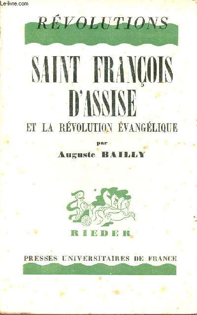 Saint Franois d'Assise et la rvolution vanglique - Collection Rvolutions.