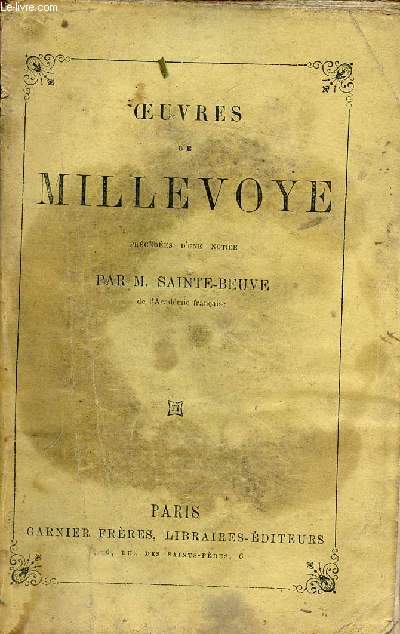 Oeuvres de Millevoye prcdes d'une notice par M.Sainte Beuve.