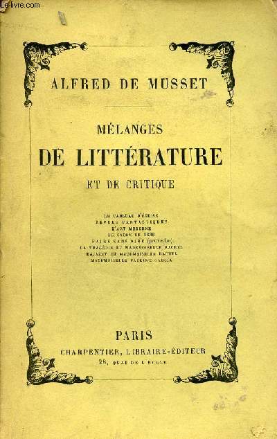 Mlanges de littrature et de critique - Le tableau d'glise, revues fantastiques, l'art moderne, le salon de 1836, faire sans dire (proverbe), la tragdie et mademoiselle Rachnel, Bajazet et Mademoiselle Rachel, Mademoiselle Pauline Garcia.