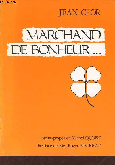Marchand de bonheur.