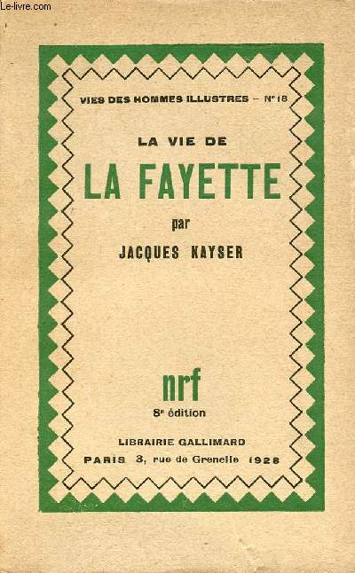 La vie de La Fayette - Collection vies des hommes illustrs n18.