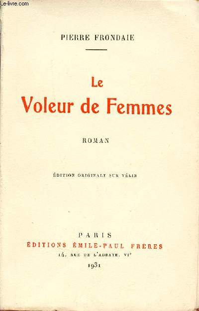 Le voleur de femmes - Roman - Edition originale sur vlin - Exemplaire n205/750 sur alfa Outhenin-Chalandre.