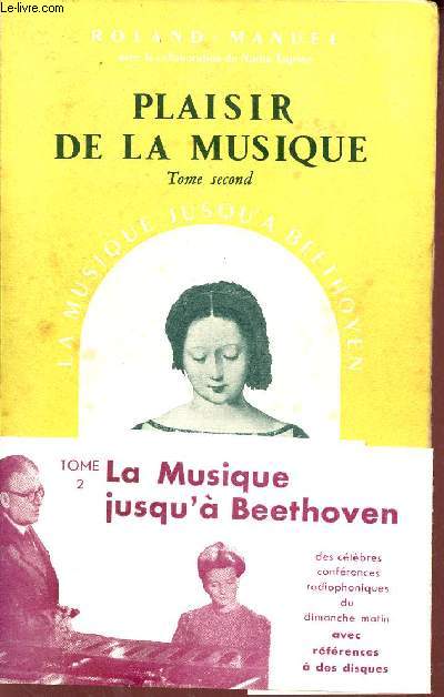 Plaisir de la Musique - Tome 2 : La musique jusqu'a Beethoven.