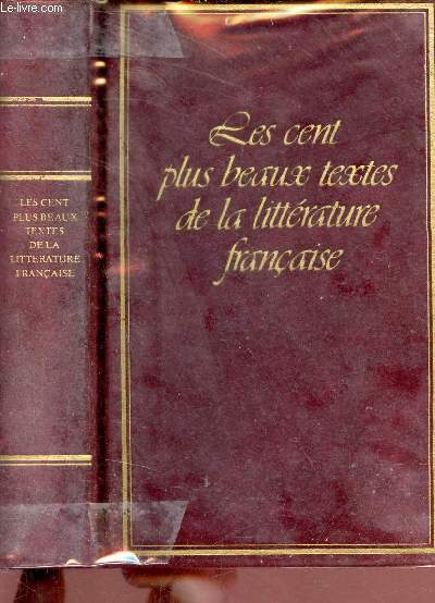 Les cent plus beaux textes de la littrature franaise.