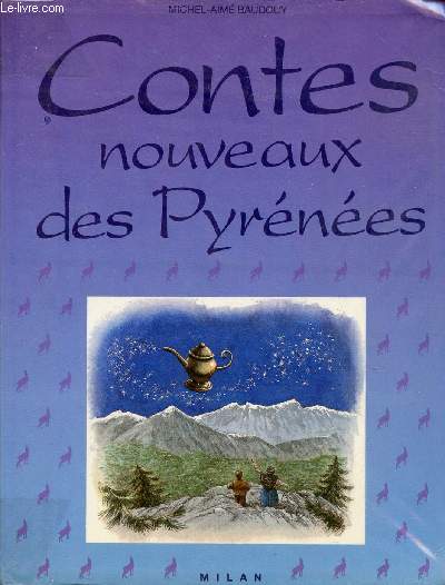 Contes nouveaux des Pyrnes - Collection Mille ans de contes.