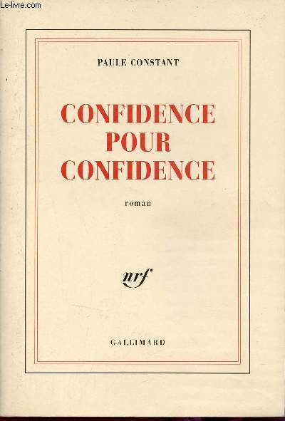 Confidence pour confidence - Roman.