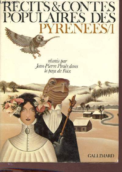Rcits & contes populaires des Pyrnes - Tome 1.