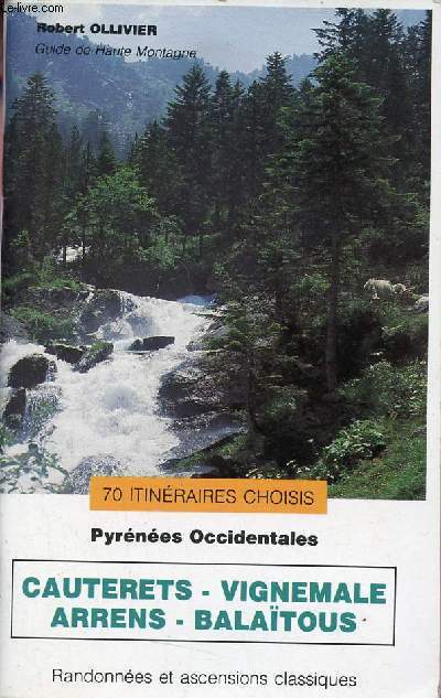Pyrnes Occidentales - Balatous - Cauterets Vignemale.
