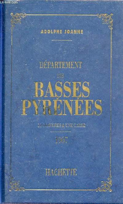 Gographie du dpartement des Basses-Pyrnes.