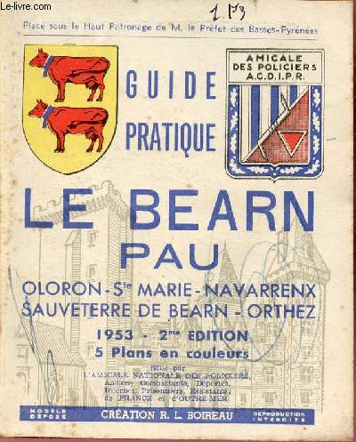 Guide pratique le Barn Pau Oloron Ste Marie Navarrenx Sauveterre de Bearn Orthez - 2e dition.