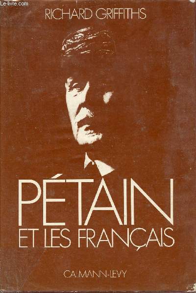 Ptain et les franais 1914-1951.