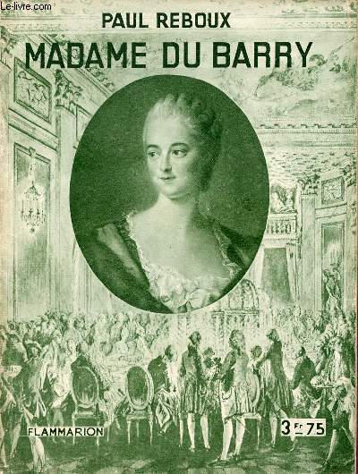 Madame du Barry + envoi de Jean Hritier.