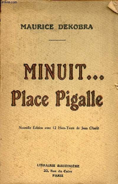 Minuit place Pigalle - Nouvelle dition.