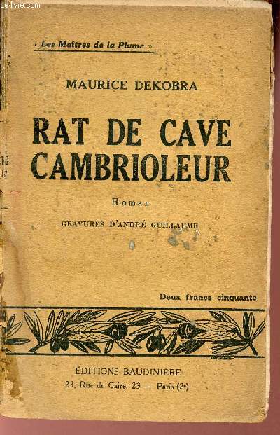 Les mmoires de rat de cave ou du cambriolage considr comme un des beaux arts - Collection les maitres de la plume.