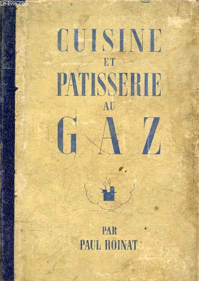 Cuisine et patisserie au gaz.