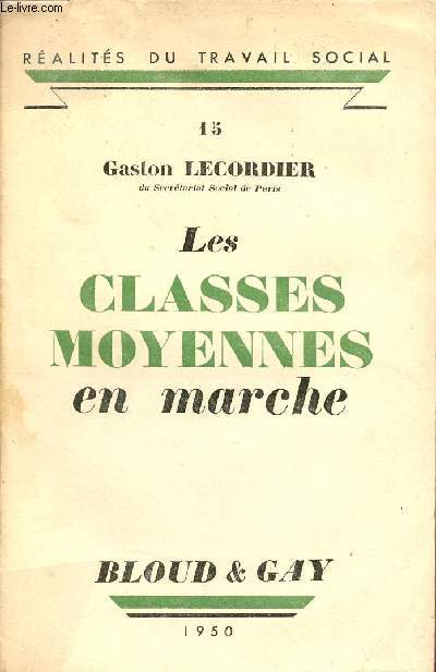 Les classes moyennes en marche - Collection ralits du travail social n15.
