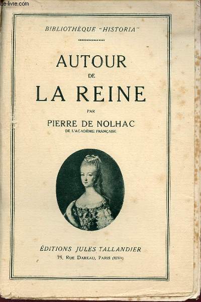 Autour de la reine - Collection Bibliothque Historia.