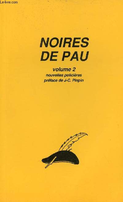 Noires de Pau - Volume 2 - Nouvelles policires - Collection le bret.