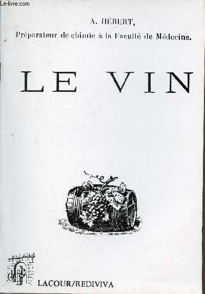 Le Vin - Collection Rediviva.