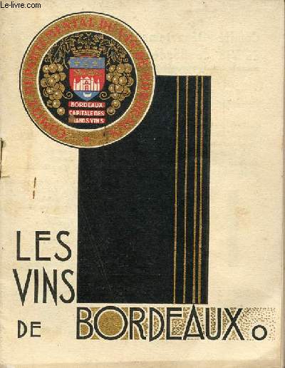 Les vins de Bordeaux.