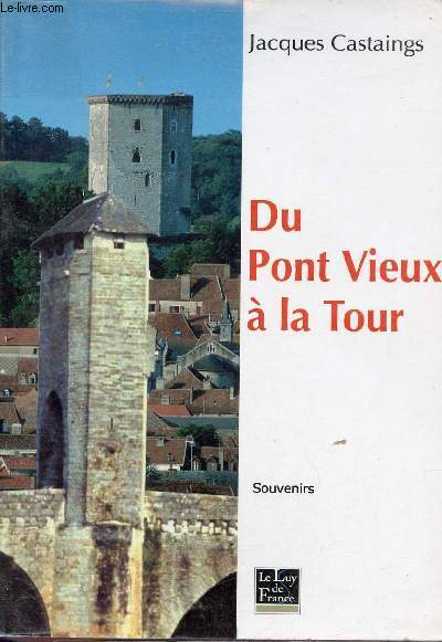 Du Pont Vieux  la Tour - Souvenirs.