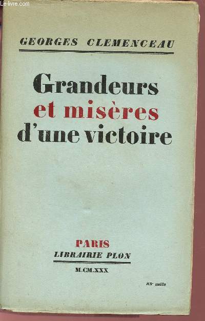 Grandeurs et misres d'une victoire.