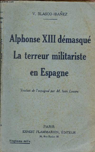 Alphonse XIII dmasqu la terreur militariste en Espagne.