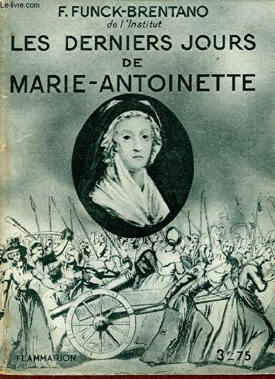 Les derniers jours de Marie-Antoinette + envoi de Jean Hritier.