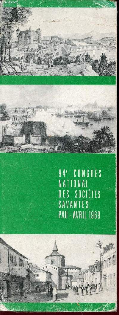 Plaquette programme dpliante : 94e congrs national des socits savantes Pau avril 1969.