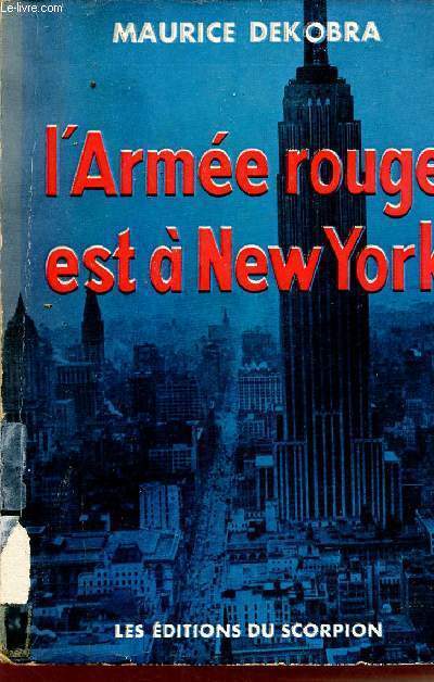 L'Arme rouge est  New York (la guerre future ?).